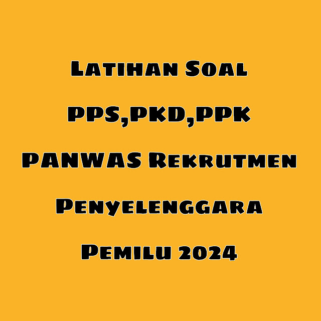 soal-pps-pkd-ppk-panwas