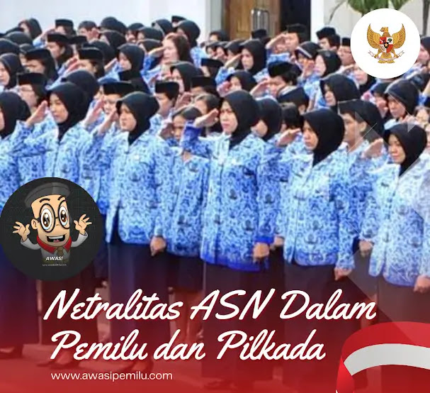 Netralitas ASN dalam Pemilu dan Pilkada selalu dipertanyakan dan diperdebatkan seiring tingginya pengaduan terhadap pelanggaran yang dilakukan oleh ASN.